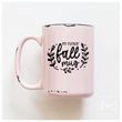 Load image into Gallery viewer, FALL MUG - MUG - PRAIRIE CHICK PRINTS