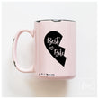 Load image into Gallery viewer, BEST BITCHES - MUG - PRAIRIE CHICK PRINTS