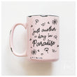 Load image into Gallery viewer, PARADISE - MUG - PRAIRIE CHICK PRINTS