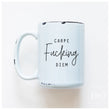 Load image into Gallery viewer, CARPE FUCKING DIEM - MUG - PRAIRIE CHICK PRINTS