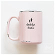 Load image into Gallery viewer, DADDY FUEL - MUG - PRAIRIE CHICK PRINTS