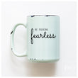 Load image into Gallery viewer, FEARLESS - MUG - PRAIRIE CHICK PRINTS