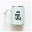 Load image into Gallery viewer, HOT MESS - MUG - PRAIRIE CHICK PRINTS