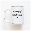 Load image into Gallery viewer, MOMMIN AIN'T EASY - MUG - PRAIRIE CHICK PRINTS