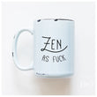 Load image into Gallery viewer, ZEN AS FUCK - PRAIRIE CHICK PRINTS
