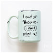 Load image into Gallery viewer, CAN'T GO - MUG - PRAIRIE CHICK PRINTS