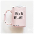 Load image into Gallery viewer, THIS IS BULLSHIT - MUG - PRAIRIE CHICK PRINTS
