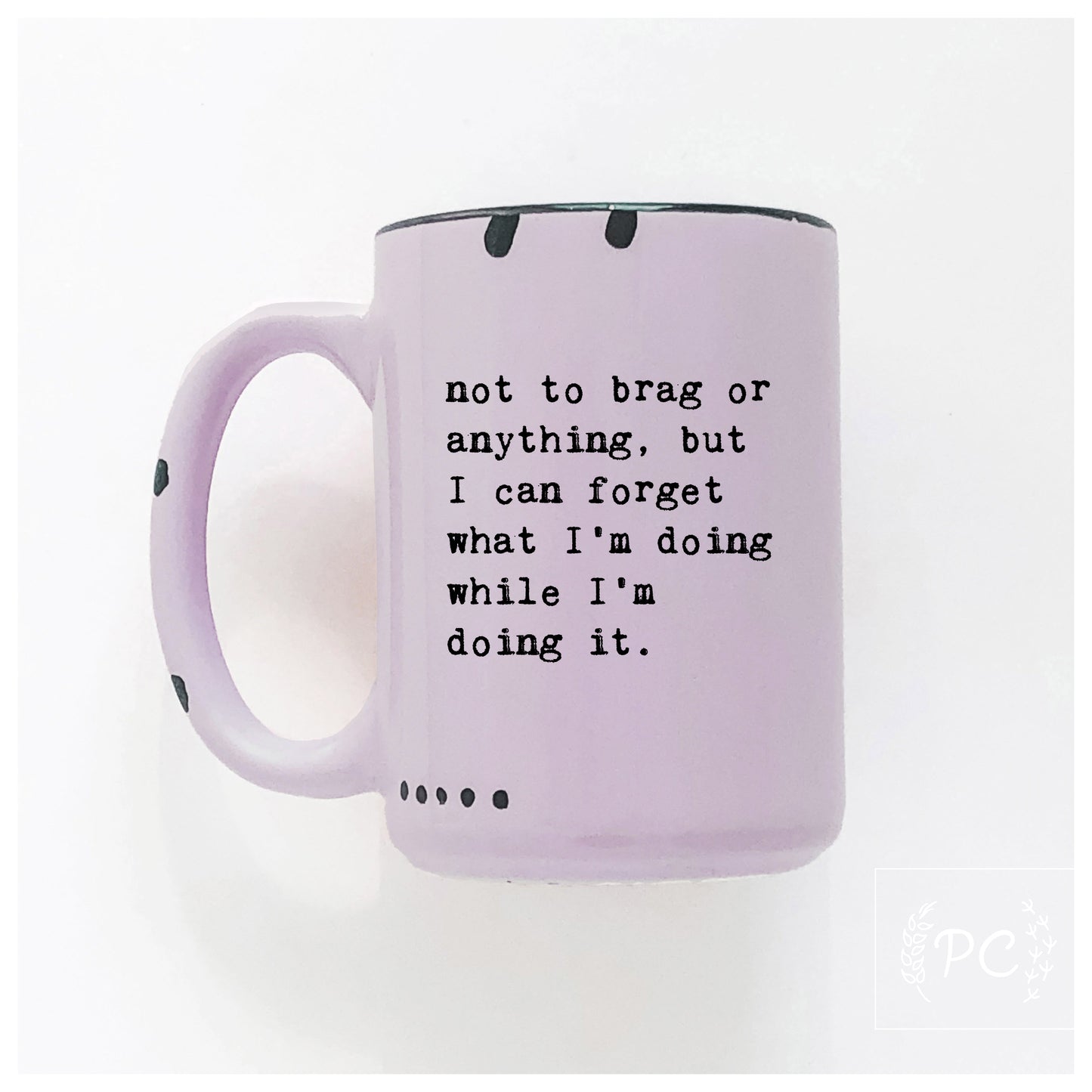 Not To Brag Mug