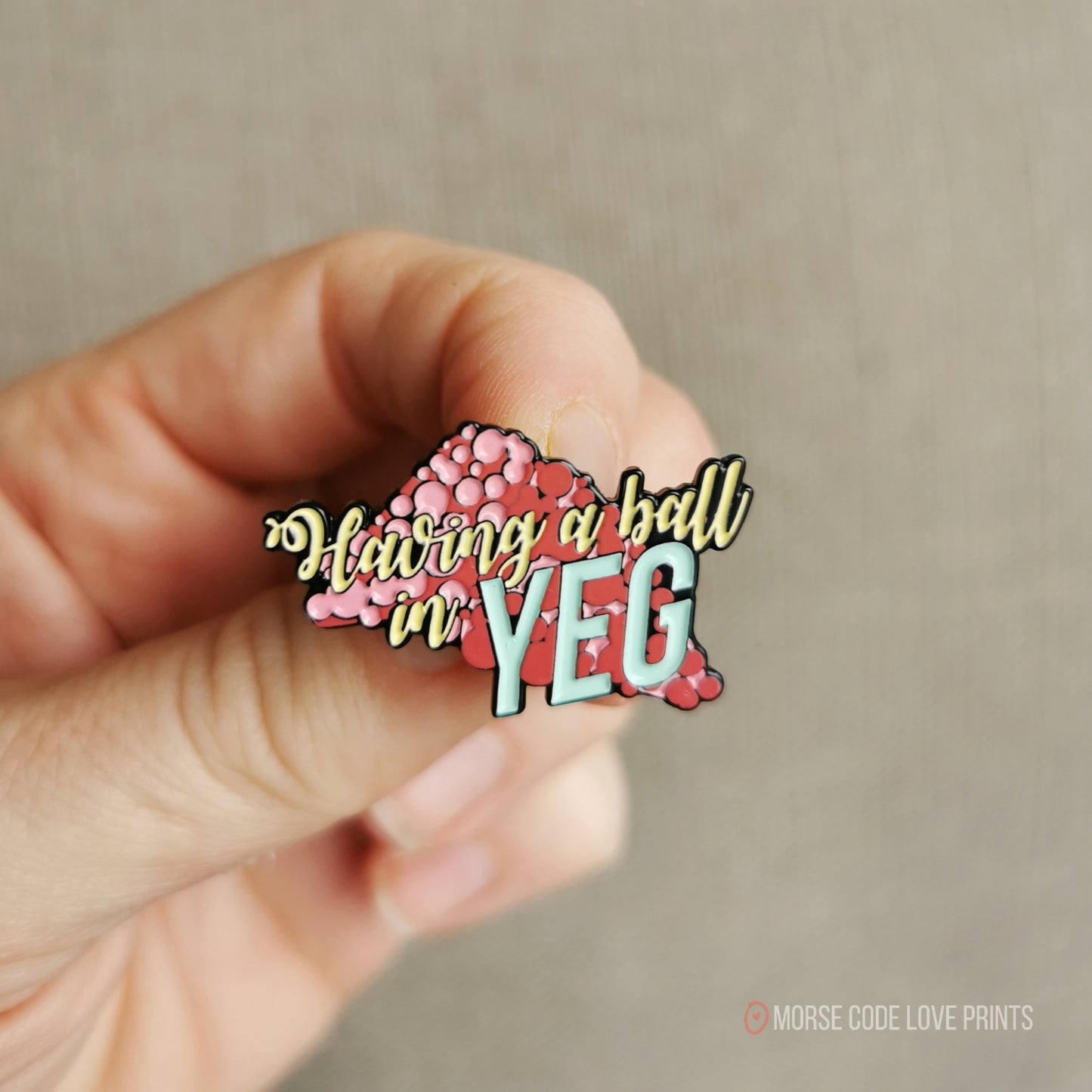 Having A Ball In YEG Enamel Pin