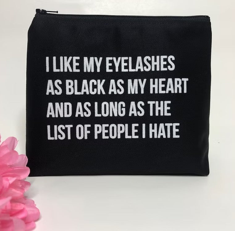 I Like My Eyelashes Cosmetic Bag