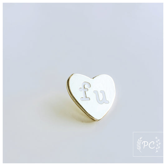 FU Hearts Enamel Pin