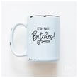 Load image into Gallery viewer, IT'S FALL BITCHES - MUG - PRAIRIE CHICK PRINTS