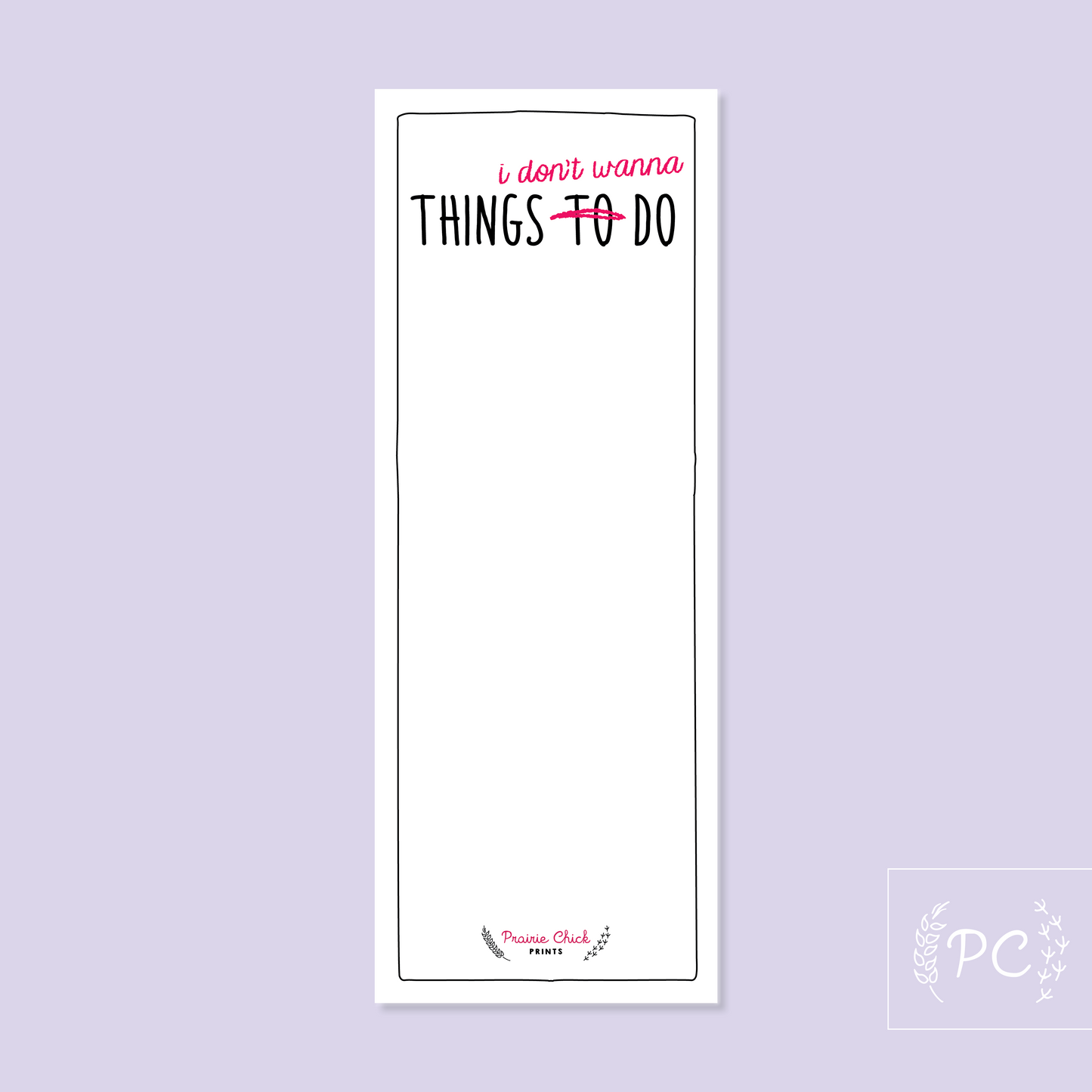 Things I Don't Wanna Do Notepad