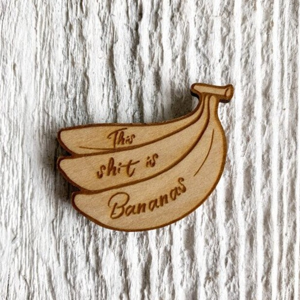 This Shit Is Bananas Magnet