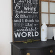 Load image into Gallery viewer, What A Wonderful World (24x36) Wooden Sign - William Rae Designs
