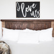 Load image into Gallery viewer, I Love Us (24x36) Wooden Sign - William Rae Designs
