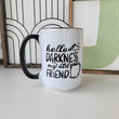 Load image into Gallery viewer, Hello Darkness My Old Friend / 15oz Mug - All Decked Out