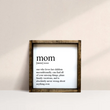 Load image into Gallery viewer, Mom Definition (7x7) Wooden Sign - William Rae Designs