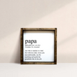 Load image into Gallery viewer, Papa Definition (7x7) Wooden Sign - William Rae Designs
