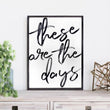 Load image into Gallery viewer, These Are The Days (18x24) Wooden Sign - William Rae Designs
