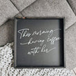 Load image into Gallery viewer, This Morning Having Coffee With Her (13x13) Wooden Sign - William Rae Designs