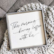 Load image into Gallery viewer, This Morning Having Coffee With Her (13x13) Wooden Sign - William Rae Designs