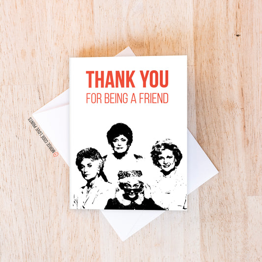 Being A Friend Thank You Card