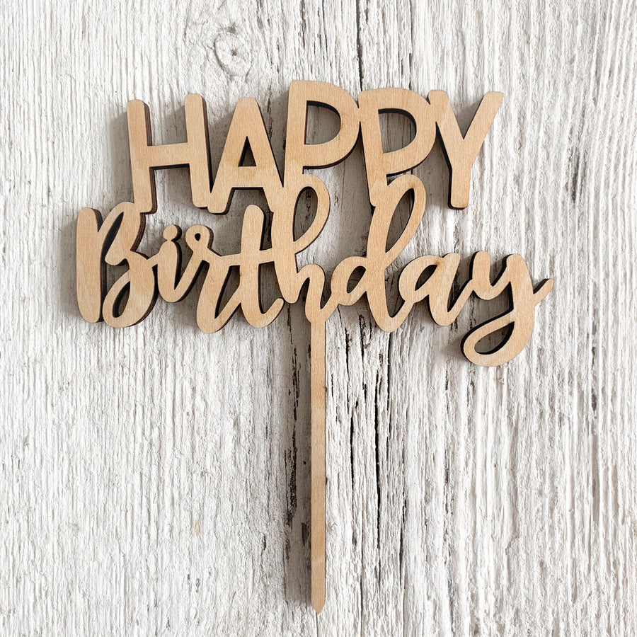 Happy Birthday Wooden Cake Topper - Etch'd Designs