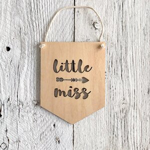 Laser engraved wall flag that says "Little Miss".