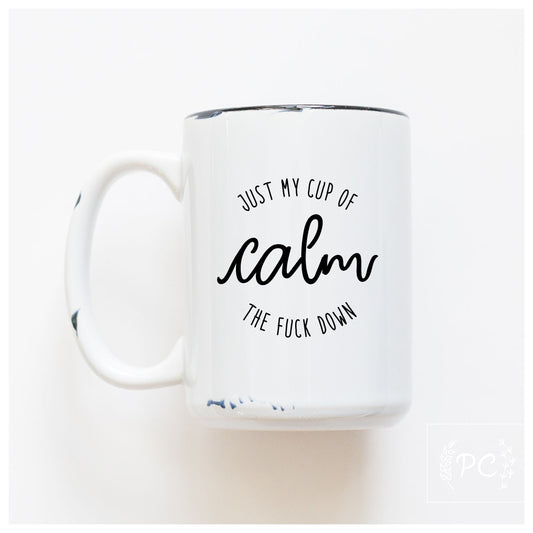 My Cup Of Calm Mug