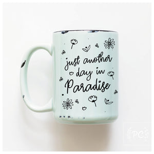 PARADISE - MUG - PRAIRIE CHICK PRINTS