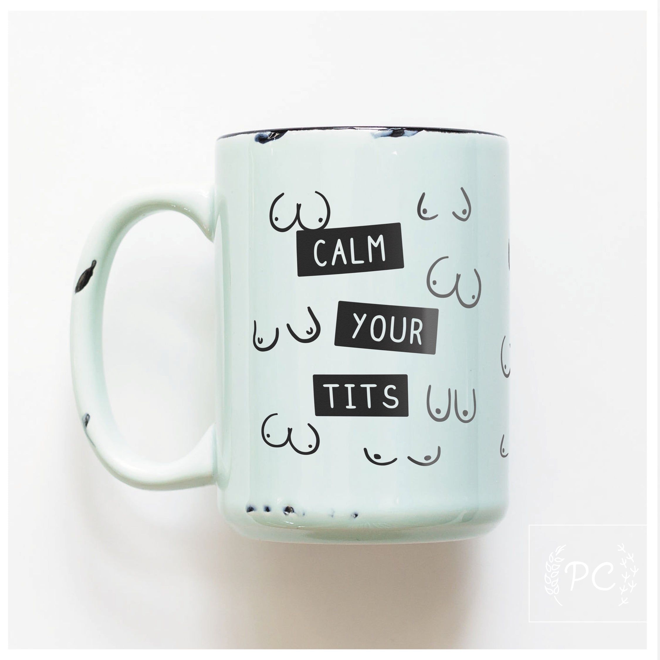 Calm Your Tits Mug