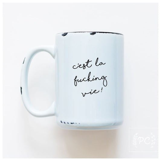Cest La Vie Mug