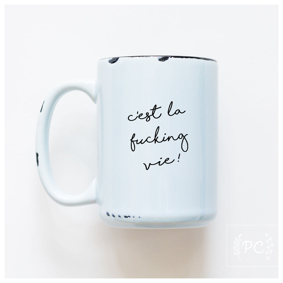 CEST LA VIE - MUG - PRAIRIE CHICK PRINTS