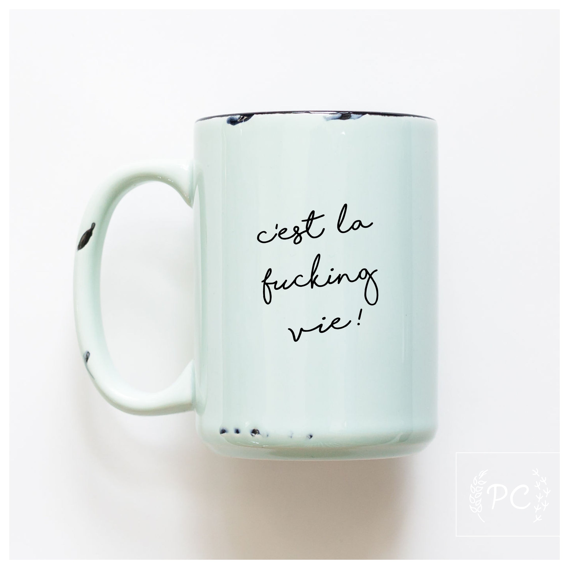 Cest La Vie Mug