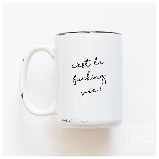 Cest La Vie Mug