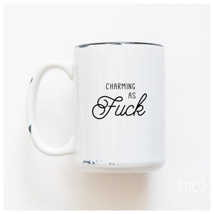 CHARMING AS FUCK - MUG - PRAIRIE CHICK PRINTS