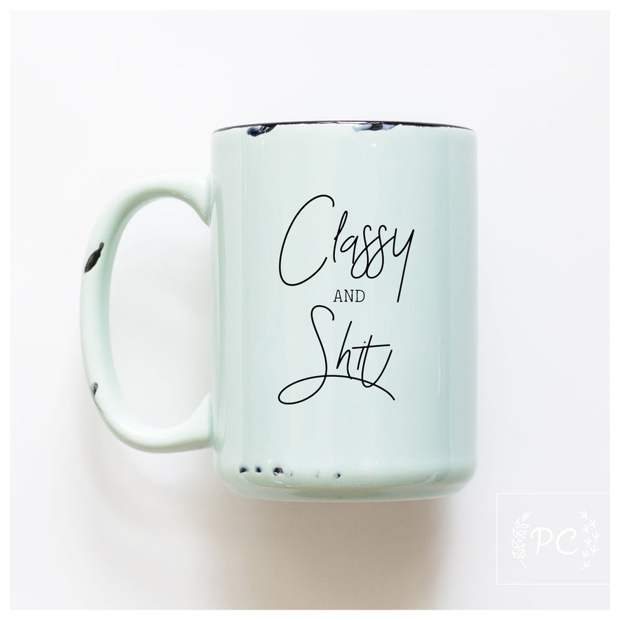 CLASSY & SHIT - MUG - PRAIRIE CHICK PRINTS