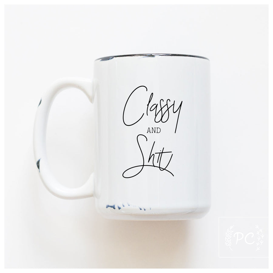 CLASSY & SHIT - MUG - PRAIRIE CHICK PRINTS