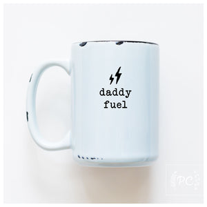 DADDY FUEL - MUG - PRAIRIE CHICK PRINTS