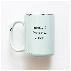 DON'T GIVE A FUCK - MUG - PRAIRIE CHICK PRINTS