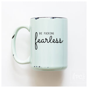 FEARLESS - MUG - PRAIRIE CHICK PRINTS