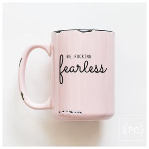 FEARLESS - MUG - PRAIRIE CHICK PRINTS