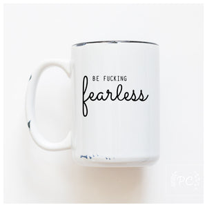 FEARLESS - MUG - PRAIRIE CHICK PRINTS