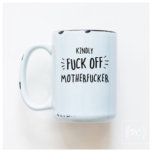 FUCK OFF MOTHERFUCK - MUG - PRAIRIE CHICK PRINTS