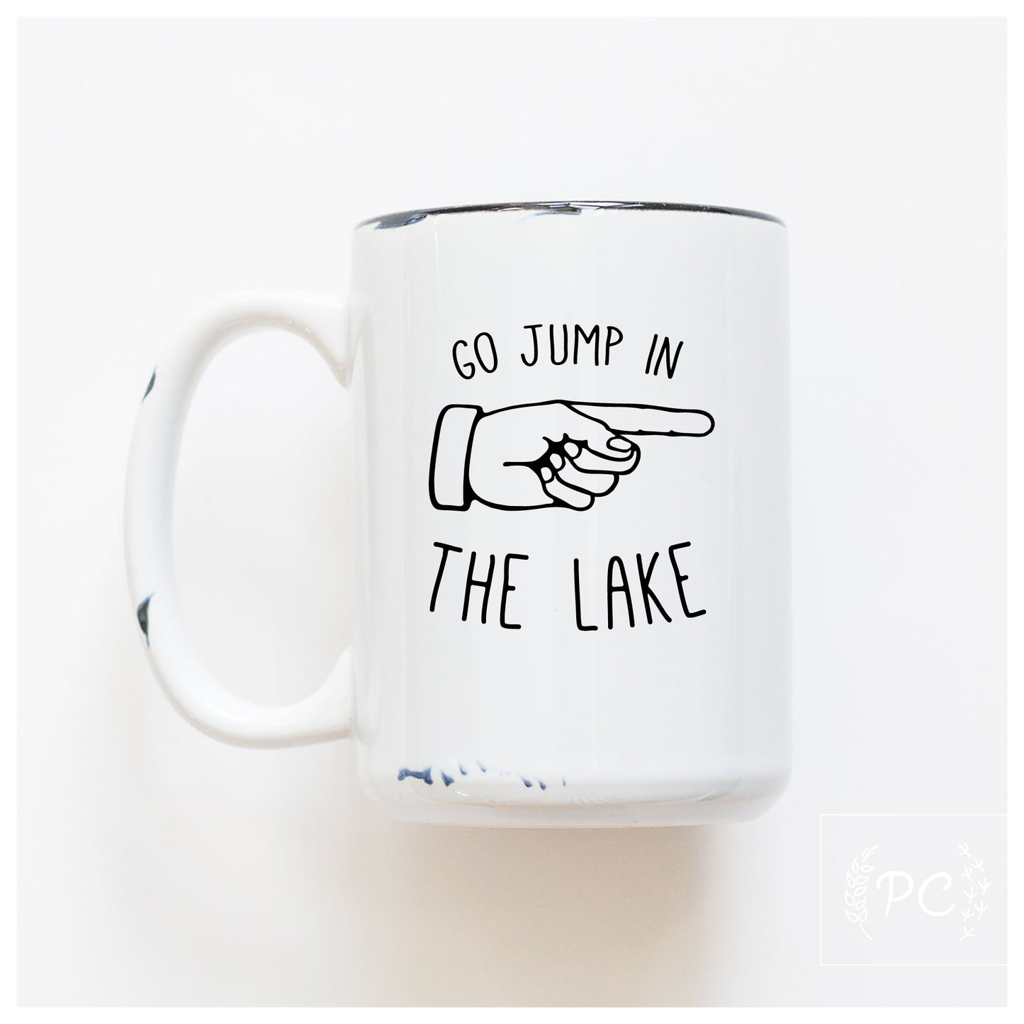 Go Jump In The Lake Mug