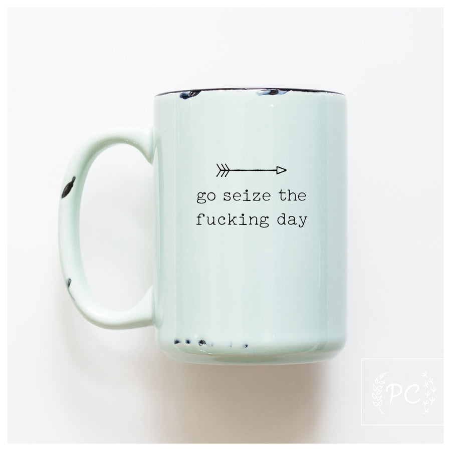 GO SEIZE THE DAY - MUG - PRAIRIE CHICK PRINTS