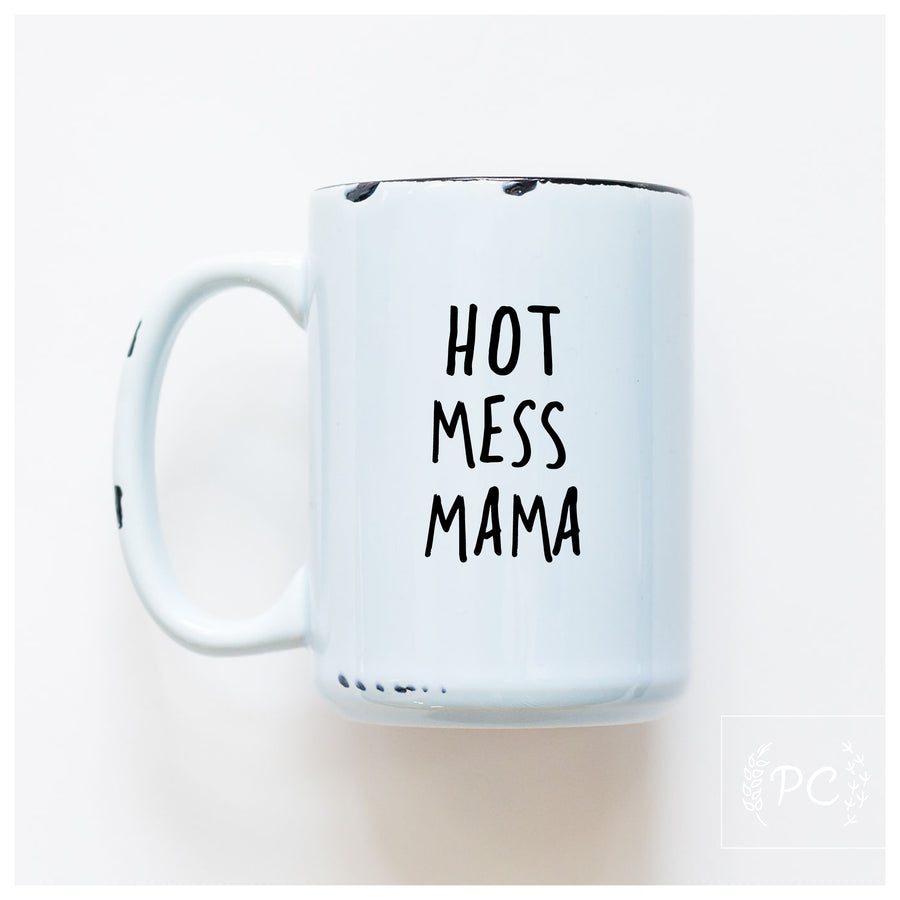 HOT MESS - MUG - PRAIRIE CHICK PRINTS