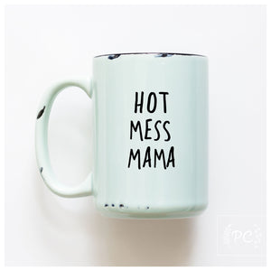 HOT MESS - MUG - PRAIRIE CHICK PRINTS