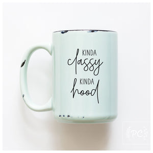 KINDA CLASSY KINDA HOOD - MUG - PRAIRIE CHICK PRINTS